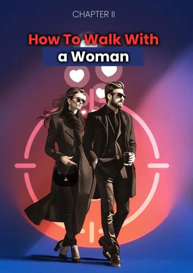 How To Walk With a Woman